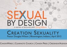 Sexual by Design Lectures | Bloomington, IN with Douglas Wilson